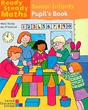 Ready steady maths : senior infants pupil's book
