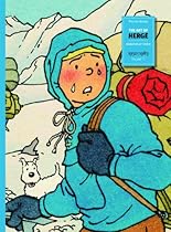 The Art of Herge, Inventor of Tintin: Volume 3: 1950-1983 The Art of Herge, Inventor of Tintin: Volume 3: 1950-1983