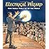 Electrical Wizard: How Nikola Tesla Lit Up the World