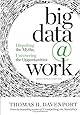 Big Data at Work: Dispelling the Myths, Uncovering the Opportunities