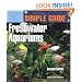 The Simple Guide to Freshwater Aquariums (Second Edition)