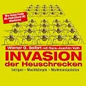 Invasion der Heuschrecken. 7 CDs + mp3-CD: Intrigen - Machtk&auml;mpfe - Marktmanipulation