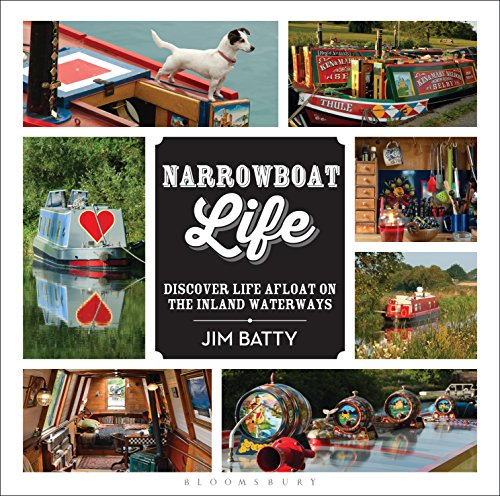 Narrowboat Life: Discover Life Afloat on the Inland Waterways