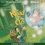 The Road to Oz (Oz Series #5): A Radio Dramatization | [L. Frank Baum, Jerry Robbins (dramatization)]