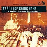 Feel Like Going Home - A Film By Martin Scorsese