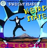 Weird State:  A Comedian Talks About Oregon