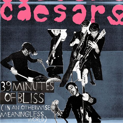 39 Minute of Bliss Caesars