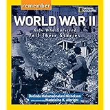 remember world war ii kids who survived tell their stories