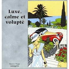 Luxe, calme et volupte