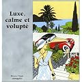 Luxe, calme et volupte