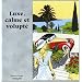 Luxe, calme et volupte