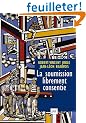 La soumission librement consentie