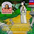 Pavarotti's Opera Made Easy: My Favorite Moments from Madame Butterfly