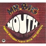 Mr. Big Mouth/Low Profile
