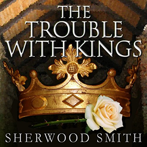 The Trouble with Kings The Trouble with Kings