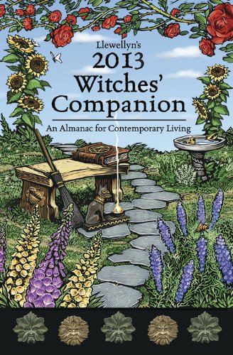 Llewellyn's 2013 Witches' Companion: An Almanac for Contemporary Living (Annuals - Witches' Companion)