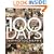 100 Days in Photographs: Pivotal Events That Changed the World