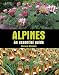 Alpines:
An
Essential
Guide