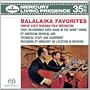 Balalaika Favorites (3-Channel and Stereo Hybrid SACD)