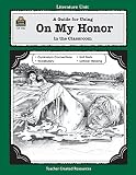 A Guide for Using On My Honor in the Classroom (Literature Units)