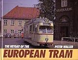The heyday of the European tram
