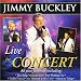 Search : Jimmy Buckley Live in Concert