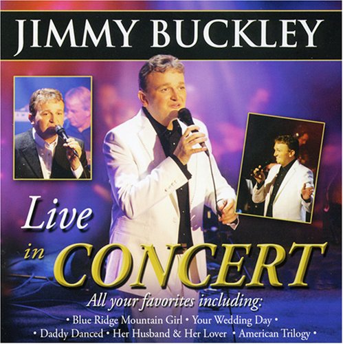 Jimmy Buckley - Jimmy Buckley Live In Concert - Zortam Music