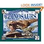 Graveyards of the Dinosaurs: What It's Like to Discover Prehistoric Creatures (I Was There)
