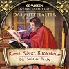 CD WISSEN - MYTHOS & WAHRHEIT - Das Mittelalter - Klerus, Kl�ster, Kirchenbauer - Die Macht der Kirche, 1 CD