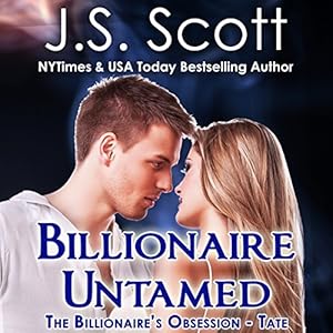 The Billionaire's Obsession - Tate, Book 7 - J. S. Scott