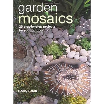 Set A Shopping Price Drop Alert For Garden Mosaics: 25 Step-by-step Projects for Your Outdoor Room