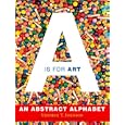 A Is for Art: An Abstract Alphabet