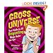 Gross Universe: Your Guide to All Disgusting Things Under the Sun