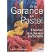 De la garance au pastel : Le jardin des teinturiers
