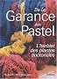 De la Garance au Pastel : L'herbier des plantes tinctoriales