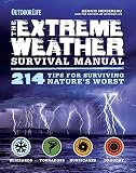 Extreme Weather (Outdoor Life): 214 Tips for Surviving Nature's Worst