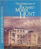 The Architecture of Richard Morris Hunt
