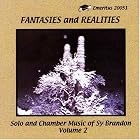Fantasies and Realities: Solo and Chamber Music of 2 by  Megan Lauterbach, Christie Vohs, Sy Brandon, Golden Gate Wind Quintet, and Hartford Brass Quintet 
