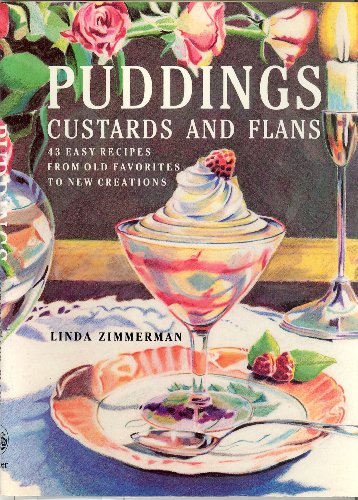 Puddings, Custards, And Flans