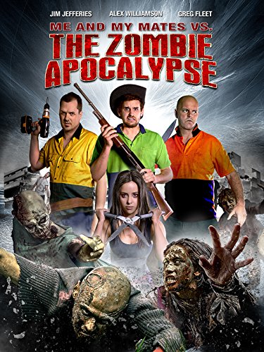 Me and My Mates vs. the Zombie Apocalypse