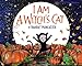 I Am a Witch's Cat: A Great Fall and Halloween Read for Kids