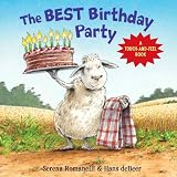 The Best Birthday Party: A Touch-And-Feel Book (Touch & Feel)