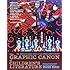 Graphic Canon of Children's Literature, The : The Definitive Anthology of Kid's Lit as Graphics and Visuals
