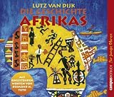 Die Geschichte Afrikas - Lutz van Dijk
