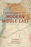The makers of the modern Middle East