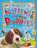 Kittens and Puppies Sticker Activity Book (Busy Kids (Paperback))