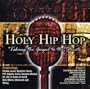 Holy Hip Hop: Taking Gospel to the Streets