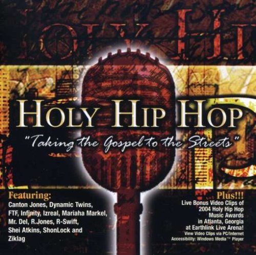 CD-Charts  Music : Holy Hip Hop: Taking the Gospel to the Streets