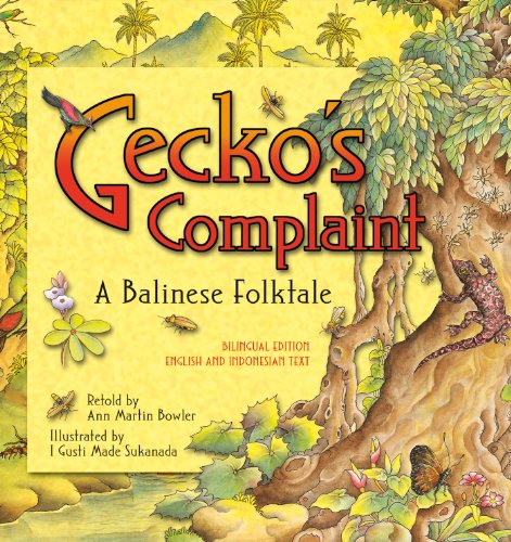 Gecko's Complaint: Bilingual Edition: English and Indonesian Text