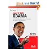 Sag's wie Obama: Ausstrahlung, Rhetorik und Visionen des neuen US-Pr�sidenten